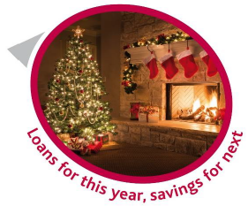 Graphic of christmas tree and fireplace with the text 'Loans for this year, savings for next'